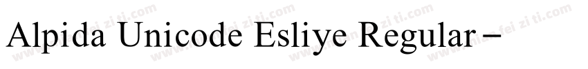Alpida Unicode Esliye Regular字体转换